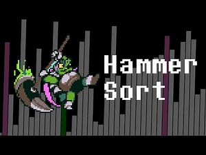 Hammer Of Justice but it's a sorting algorithm