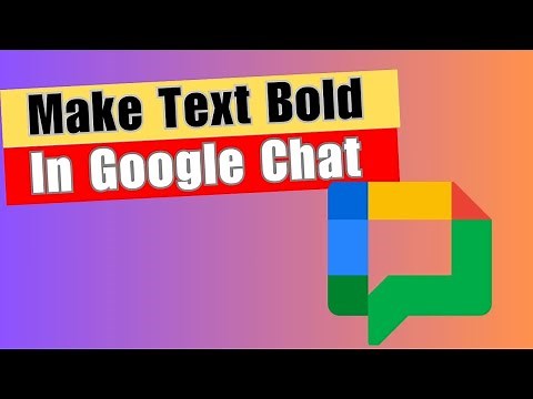 Google Chat Tutorial: How to Make Text Bold In Google Chat
