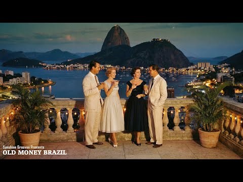 OLD MONEY BRAZIL | Elegant Bossa Nova & Timeless Luxury Instrumental Music Playlist #3