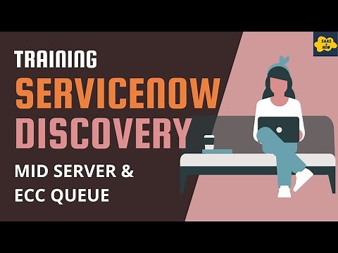 #2 MID Server and ECC Queue in ServiceNow | ServiceNow Discovery Training