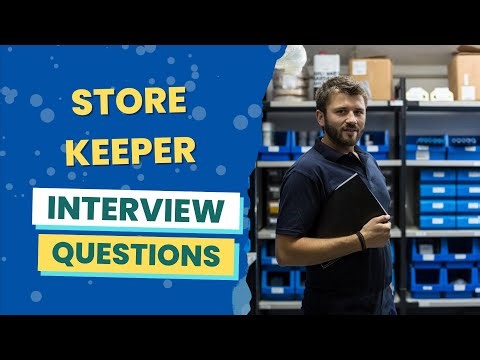 Store Keeper Interview Questions (with answers & tips)