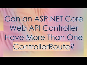 Can an ASP.NET Core Web API Controller Have More Than One ControllerRoute?