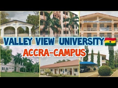 Valley View University: Accra-Campus Tour 2021