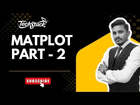 Matplotlib in Python Hindi (Part 2) | Data Visualization for Beginners | Techstack Academy