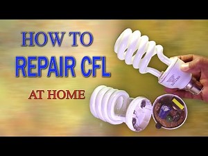 CFL Bulb Repair - How to Repair CFL Bulb at Home - DIY Dead CFL Lamp / Light Repair - NEW & SIMPLE