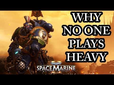 IS HEAVY THE WORST CLASS? (Space Marine 2 Discussion) Patch 12.2