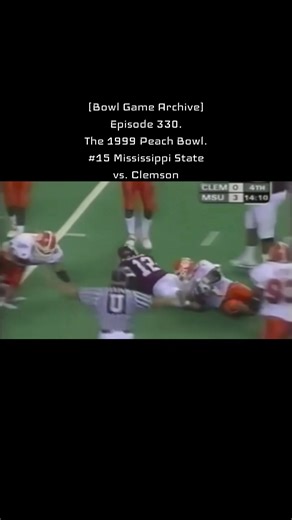 Episode length: 43:30. Bowl game date: December 30th, 1999. #fyp #mississippistate #clemson #peachbowl #collegefootball