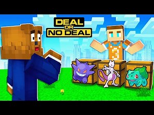 Minecraft Pixelmon DEAL Or No DEAL