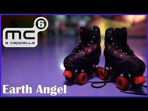 MC6 A Cappella - Earth Angel - (Official Music Video)