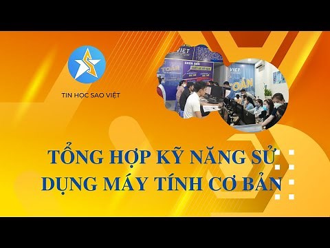 Hướng Dẫn Tự Học Máy Tính Tại Nhà - Tổng Hợp Kỹ Năng Sử Dụng Máy Vi Tính Cơ Bản