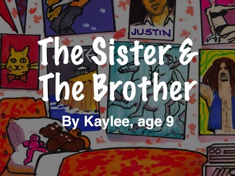 The Sister & The Brother, by Kaylee, age 9