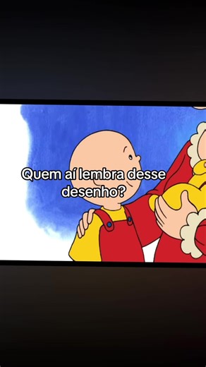 Melhores Desenhos Da Minha Infância: Caillou
