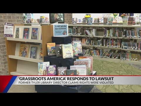 Federal lawsuit accuses City of Tyler of firing library director over political pressure