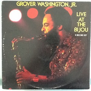 Grover Washington, Jr. - Live At The Bijou