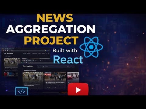 News Aggregation App in React | Project Demon and Explanation 