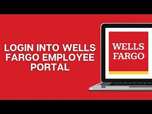 How To Login Into Wells Fargo Employee Portal A Detailed Guide For 2025