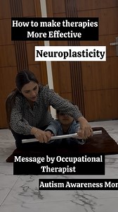 13K views · 334 reactions | Make therapies more Effective || Neuroplasticity || Occupational therapy || Sensory Integration therapy || Exercises || Message for all Parents #importantmessage #occupationaltherapy #sensory #exercises #likesharecomment #therapies #neuroplasticity | Blessings | Facebook