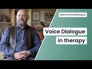 Voice Dialogue in Therapy | Learn Voice Dialogue