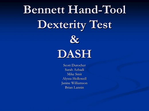 Bennett Hand-Tool Dexterity Test &amp; DASH - SlideServe