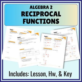 Reciprocal Function Guided Notes, Worksheets, Homework 10th-12th Grade Algebra 2