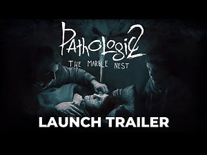Pathologic 2: Marble Nest - Launch Trailer