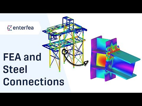 Structural Steel Connection Design with Finite Element Analysis (FEA)