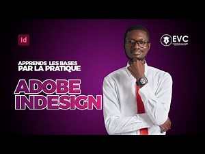 Maîtrise les Bases d'InDesign PAR LA PRATIQUE 🔥 | Formation Ultra Simple & Efficace - Partie 01
