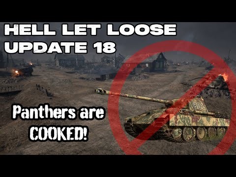 Hell Let Loose Update 18 - Panthers are COOKED