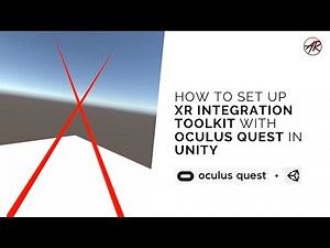 How to Set up XR Interaction Toolkit with Oculus Quest in Unity