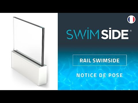 SADEV - RAIL SWIMSIDE : Installation d'une barrière de piscine en verre - notre système de rail
