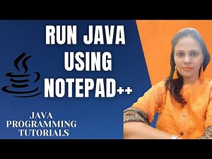 Compile and Run Java in Notepad++(2020)|Java Program in Notepad++