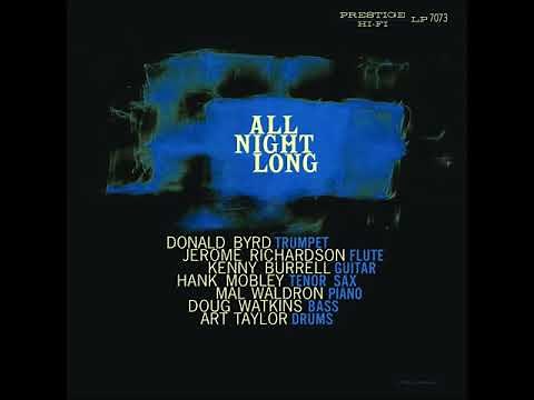 Kenny Burrell/Donald Byrd - All Night Long (1957) (Full Album)