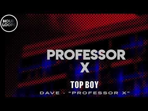 Dave - Professor X 1 Hour | Hour Loops