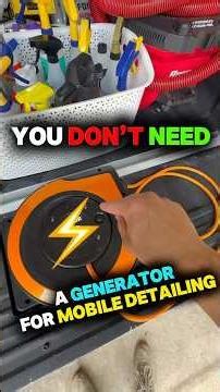 How to Mobile Detail WITHOUT a Generator