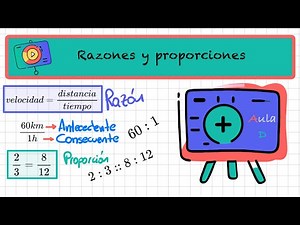 Razones y proporciones: explicaciones completa y súper sencilla!!!!
