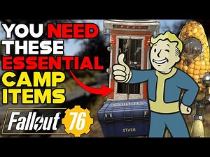 Top 10 ESSENTIAL Camp Items YOU NEED TO GET In Fallout 76 (and How To Get Them)