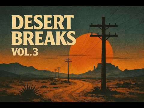 Desert Breaks Vol. 3 (Full Mix) – Desert Dub x Boom Bap | Chill Music
