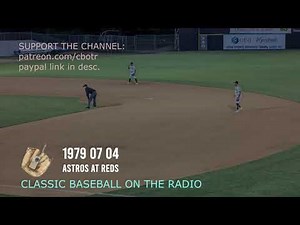 1979 07 04 Astros at Reds Vintage Baseball on the Radio