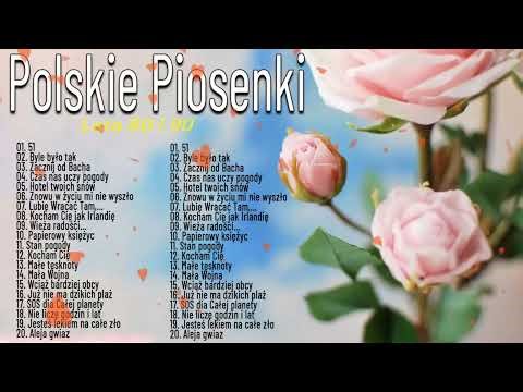 Polskie przeboje 🌻 100 Najlepszych Piosenek 💗 Najpopularniejsze Polskie Piosenki Wszechczasów