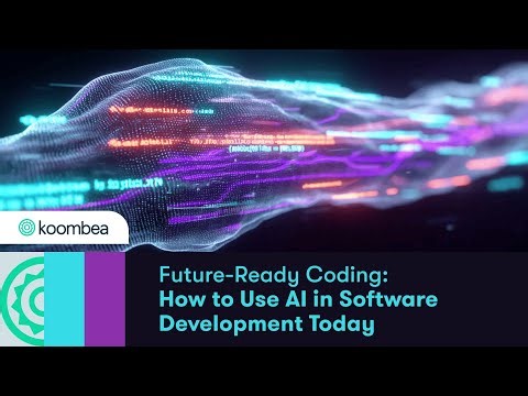 Future-Ready Coding: How to Use AI in Software Development Today