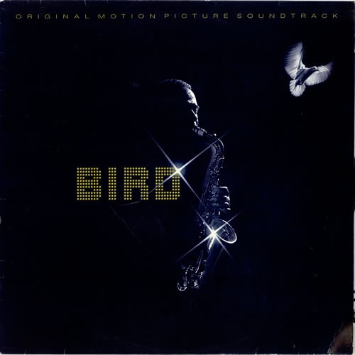 Bird - Bird (Original Motion Picture Soundtrack)