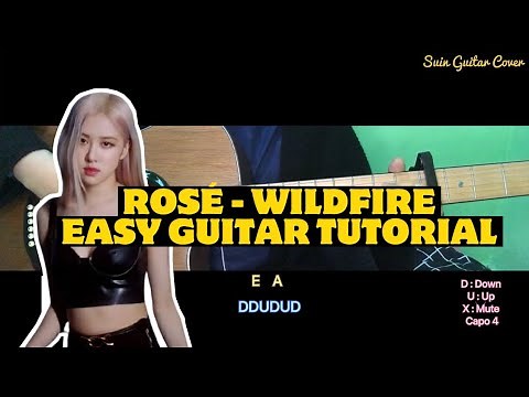 BLACKPINK ROSÉ - ‘Wildfire’ Easy Guitar Tutorial | Lyrics + Chords + Strumming | Suin