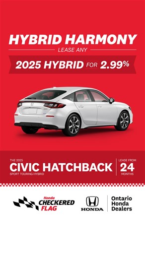 2.99 and fuelin’ fine! Right now is the perfect time to take home a hybrid, lease from 2.99% on all 2025 models! | Honda Canada