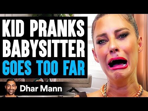 KID PRANKS Babysitter GOES TOO FAR Ft. Hannah Stocking and Adam Waheed | Dhar Mann