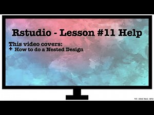 Lesson 11 - Nested Design RStudio Tutorial