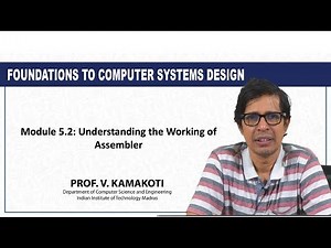 Module 5.2: Understanding the Working of Assembler
