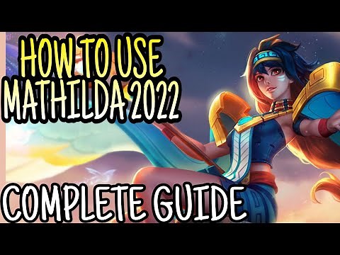 How To Use Mathilda 2022 | Mobile Legends | Full Guide, Tips and Tricks, Combo Skill, Gameplay