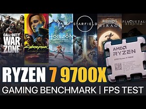 Ryzen 7 9700X - FPS Test | How it Perform In Latest Games | Benchmark