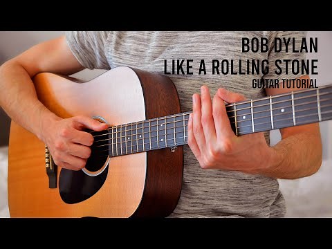 Bob Dylan - Like a Rolling Stone EASY Guitar Tutorial With Chords / Lyrics