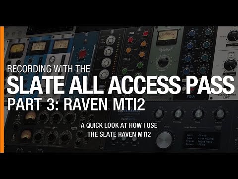 How To Use The Slate Raven MTI2 - Recording with Slate All Access Pass - Slate Raven Setup